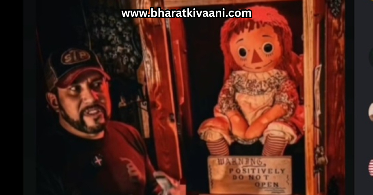Annabelle doll के साथ Dan Rivera